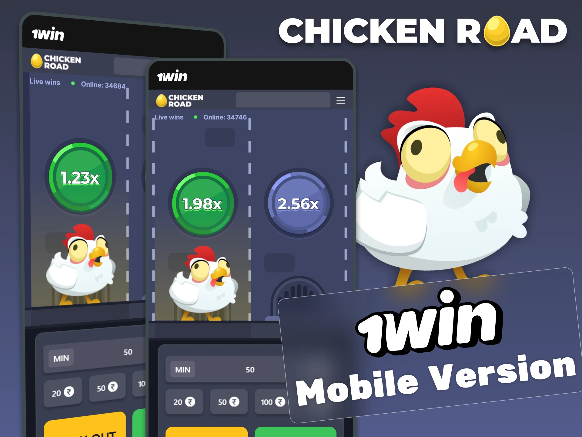 You can use the mobile version of the 1Win website to play Chicken Road.