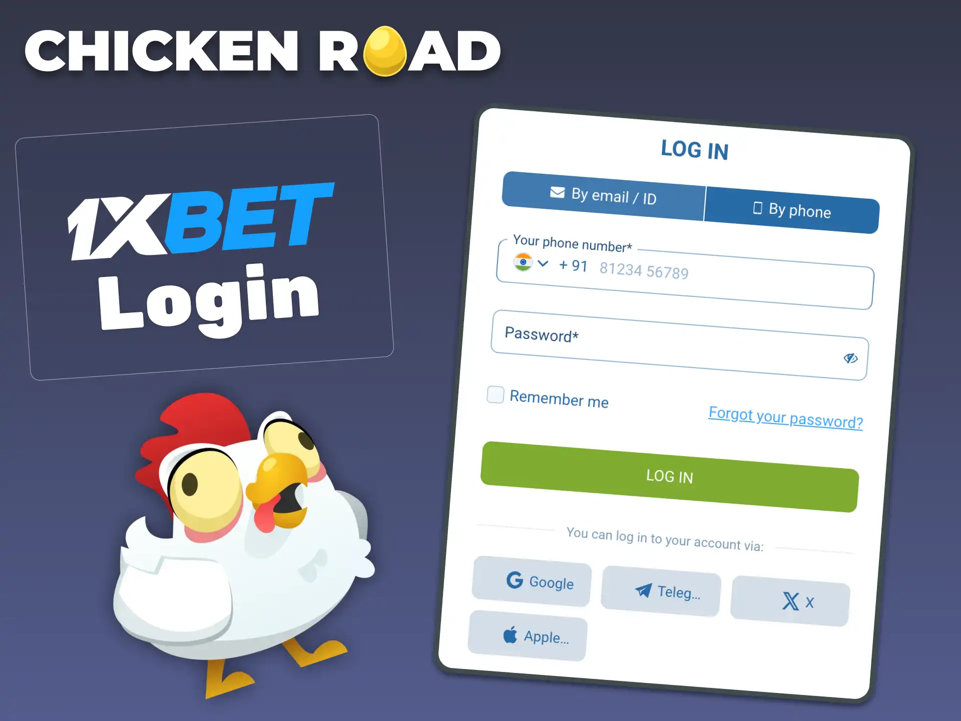 Log in to your 1xBet account via website or app to start playing Chicken Road quickly.
