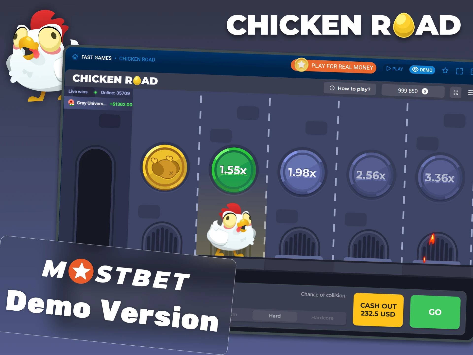 The demo version of Chicken Road on Mostbet will help you try your hand at the game.