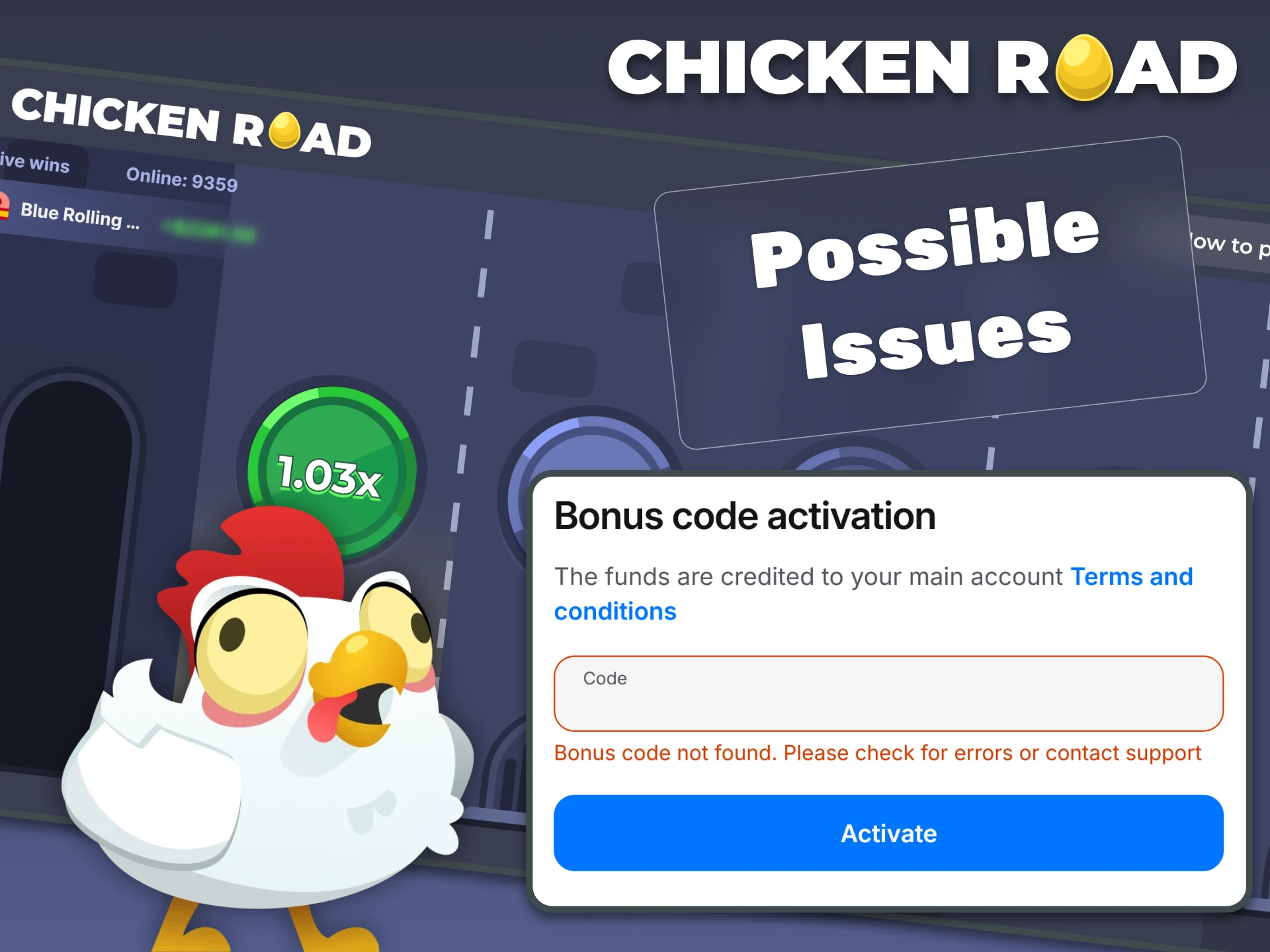 Find out what problems can happen when using Chicken Road bonus codes and how to solve them.
